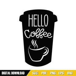 hello coffee cup mother day svg