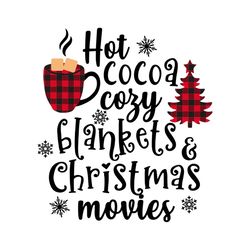 hot cocoa cozy blankets svg, drinking svg, coffee svg, plaid pinetree svg, snow svg, cocoa svg, christmas svg, christmas