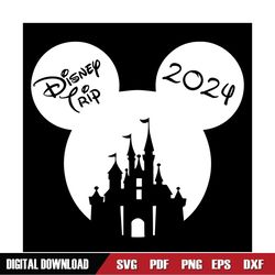 Disney 2024 Trip Mickey Head Magic Castle SVG