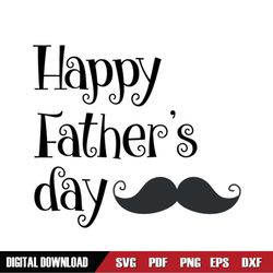 Happy Father Day Mustached Dad SVG