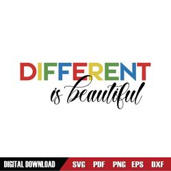 Different Is Beautiful Autism Awareness Quotes SVG