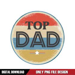 top dad father day retro badge png