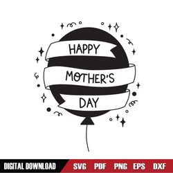 happy mother day balloon ribbon svg