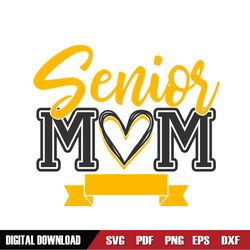 senior mom love mother day svg