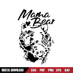 mama bear love mother and kid svg