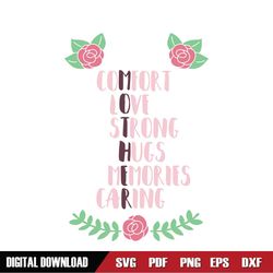 comfort love strong hugs memories caring floral svg