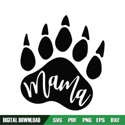 mama bear paw mother day svg