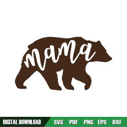 mama grizzly bear mother day svg