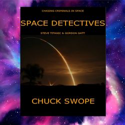 space detectives by chuck swope (author)