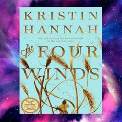 the four winds by kristin hannah (author)