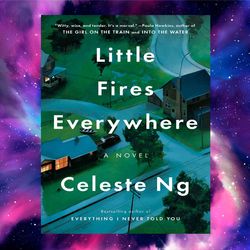 little fires everywhere by celeste ng (author)