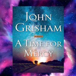 a time for mercy by john grisham (author)