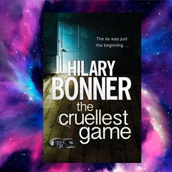 the cruellest game by hilary bonner (author)