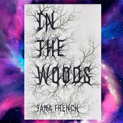 in the woods by tana french (author)