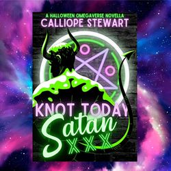 knot today satan by calliope stewart (author)