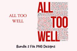 bundle 2 file all too well png two side printed, taylor vintage, 10 minute taylor's version , taylor png file