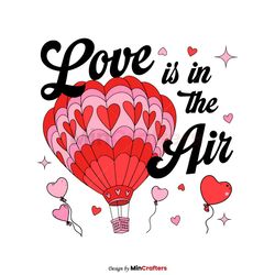 love is in the air hot air balloon svg