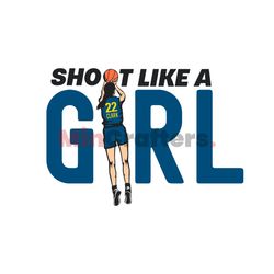 shoot like a girl caitlin clark indiana fever svg