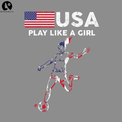 usa play like a girl soccer football usa flag sport png soccer png download