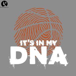 its in my dna  basketball playersport png basketball png download