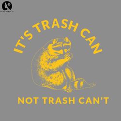 its trash can not trash cant png download