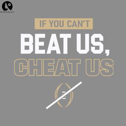 florida state seminoles if you cant beat us cheat us png download