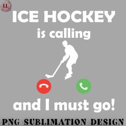 hockey png ice hockey is calling and i must go