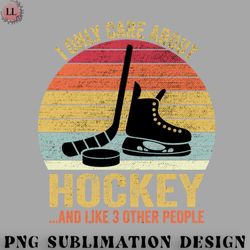 hockey png i only care about hockey gifts idea for sport hockey