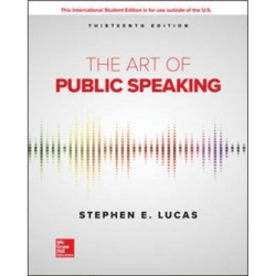 the art of public speaking 13th edition by stephen lucas