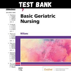 latest 2023 basic geriatric nursing 7th edition by patricia a. williams test bank |  all chapters