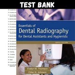 latest 2023 essentials of dental radiography 9th edition evelyn thomson test bank |  all chapters