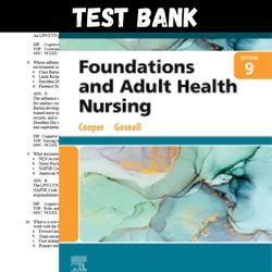 latest 2023 foundations and adult health nursing, 9th edition cooper test bank |  all chapters