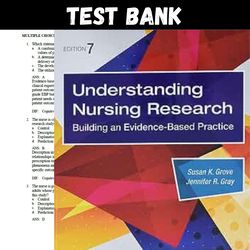 latest 2023 understanding nursing research 7th edition susan grove test bank |  all chapters