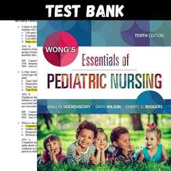 latest 2023 wongs essentials of pediatric nursing 10th edition by hockenberry test bank |  all chapters