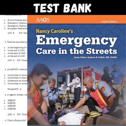 latest 2024 emergency care in the streets 8th edition by nancy test bank | all chapters