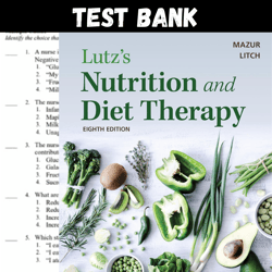 latest 2024 lutz's nutrition and diet therapy eighth edition test bank | all chapters