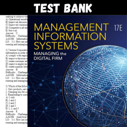 latest 2024 management information systems managing the digital firm, 17th edition by laudon k test bank | all chapters