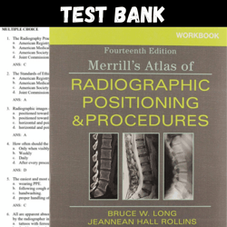 latest 2024 merrill's atlas of radiographic positioning and procedures 14th edition long test bank | all chapters
