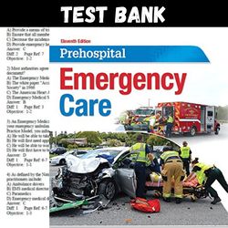 latest 2024 prehospital emergency care, 11e (mistovich et al.) test bank | all chapters