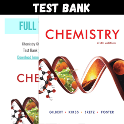 latest 2024 chemistry 6th edition gilbert kirss test bank | all chapters