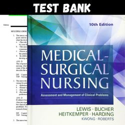 latest 2024 medical-surgical nursing: assessment and management of clinical problems, 10th edit test bank | all chapters