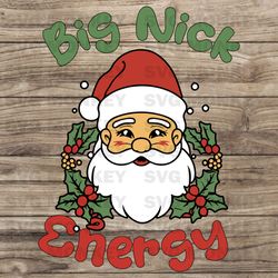 big nick energy christmas svg eps dxf png