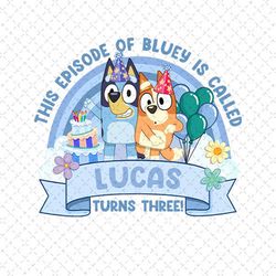 Personalized Bluey Birthday PNG, The Episode Of Bluey Is Called Png, Bluey Bingo Family, Birthday Boy Gift