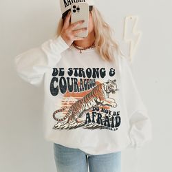 be strong and courageous sublimation png, faith png, christian png, motivational inspiration png, t shirt design