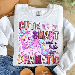cute smart and a little bit dramatic png, unicorn png, unicorn design, cute unicorn png, dramatic png, sublimation desig