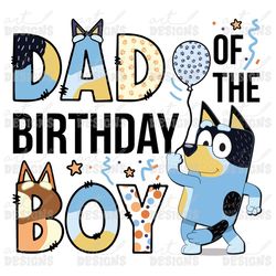 bluey dog dad of the birthday boy clipart elements, letters set, blue dog sublimate bday party