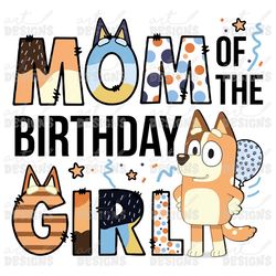 bluey dog mom of the birthday girl clipart elements, letters set, blue dog sublimate bday party png