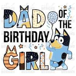 bluey dog dad of the birthday girl clipart elements, letters set, blue dog sublimate bday party, png
