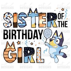 bluey sister of the birthday girl clipart elements, letters set, blue dog sublimate bday party, png