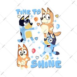 bluey time to shine png, bluey friends png, bluey png, bluey birthday png, bingo png, bluey family png, bluey and friend